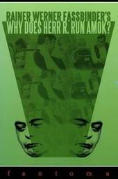 Why Does Herr R. Run Amok?