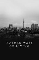 Future Ways of Living