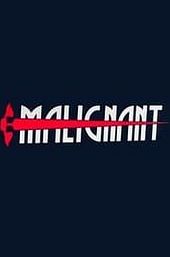 Malignant
