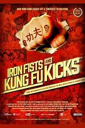 Iron Fists and Kung Fu Kicks