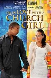 I'm in Love with a Church Girl