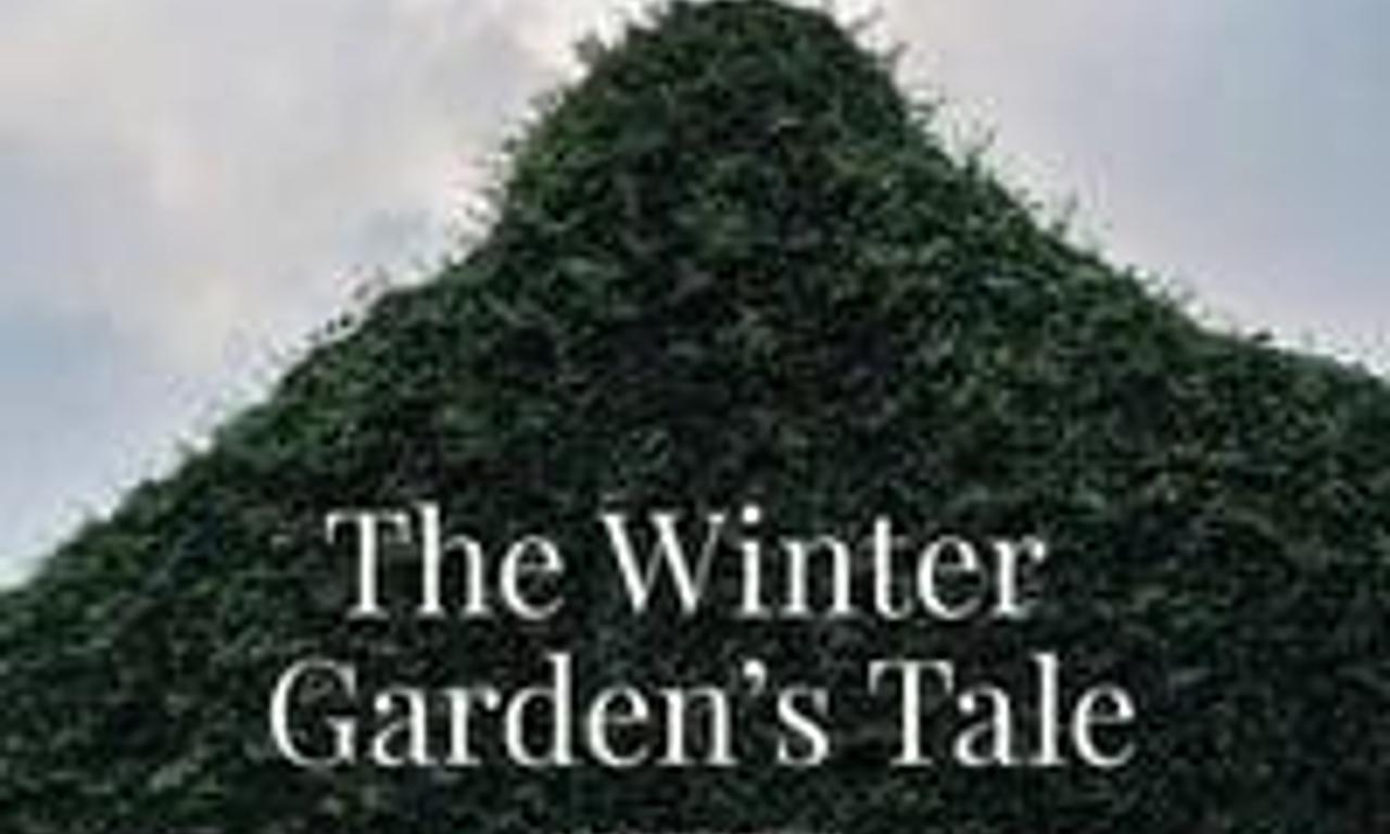 header image for The Winter Garden’s Tale
