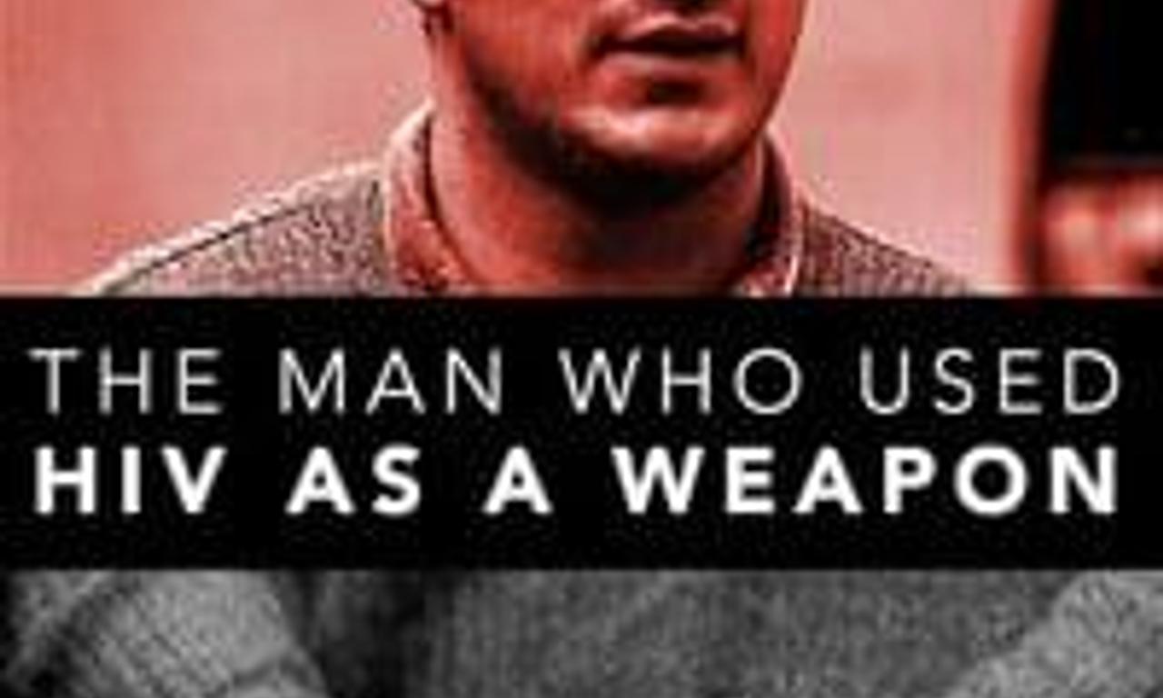 header image for The Man Who Used HIV As A Weapon