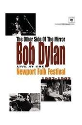 The Other Side of the Mirror: Bob Dylan Live at the Newport Folk Festival
