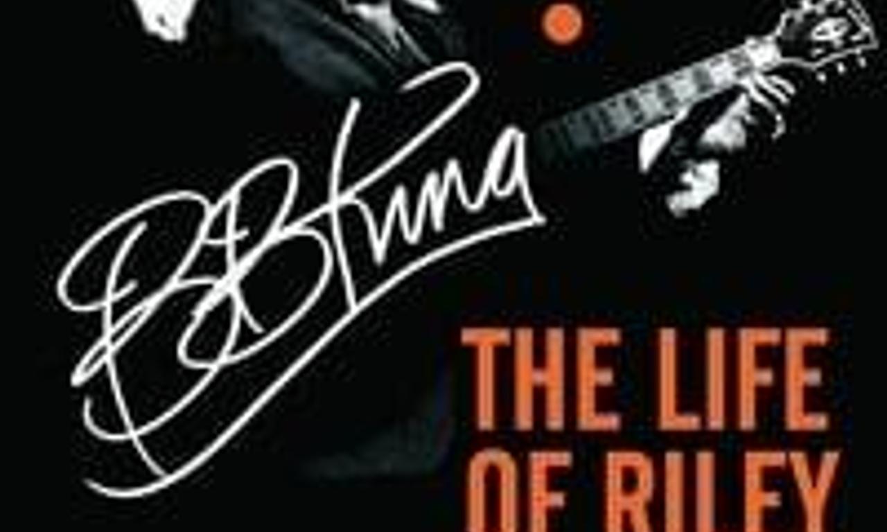 header image for B.B. King: The Life of Riley