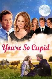 You're So Cupid!