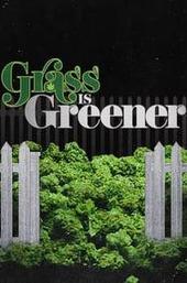 Grass Is Greener