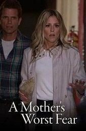 A Mother's Worst Fear