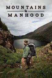 Mountains & Manhood