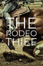 The Rodeo Thief