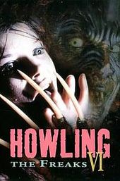 Howling VI: The Freaks