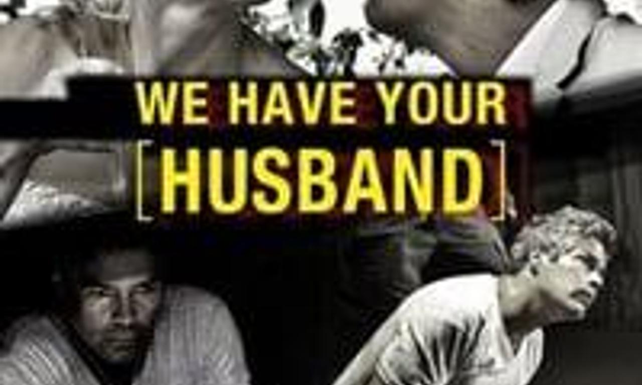 header image for We Have Your Husband