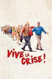 Vive la crise !
