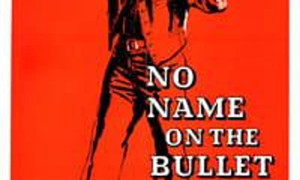 header image for No Name on the Bullet