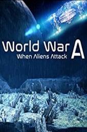 World War A: Aliens Invade Earth