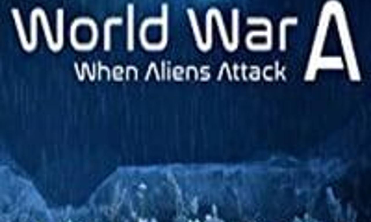 World War A: Aliens Invade Earth - Where to Watch and Stream Online