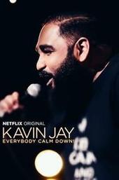 Kavin Jay : Everybody Calm Down!
