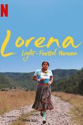Lorena, Light-footed Woman