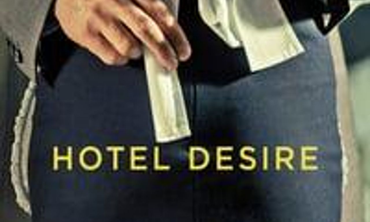 Hotel Desire Where to Watch and Stream Online Entertainment.ie
