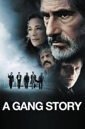 A Gang Story