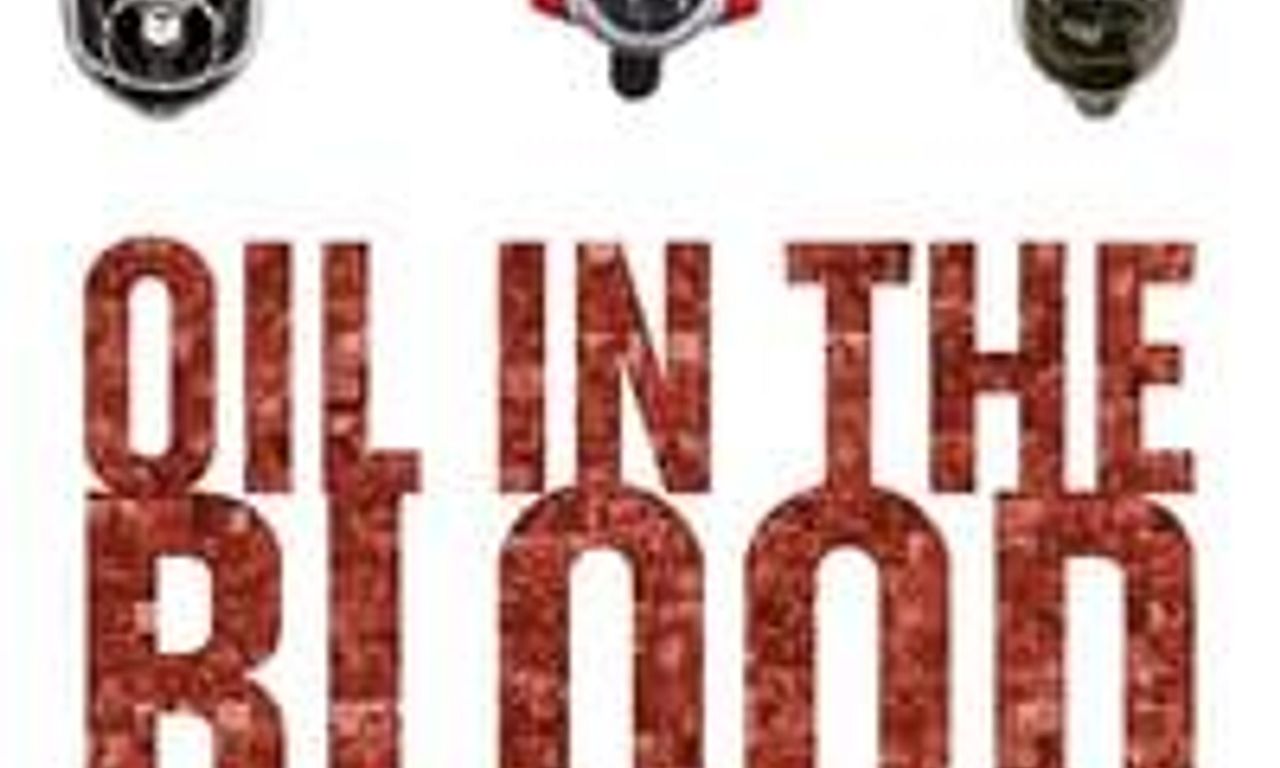 header image for Oil in the Blood