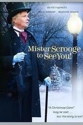 Mister Scrooge to See You