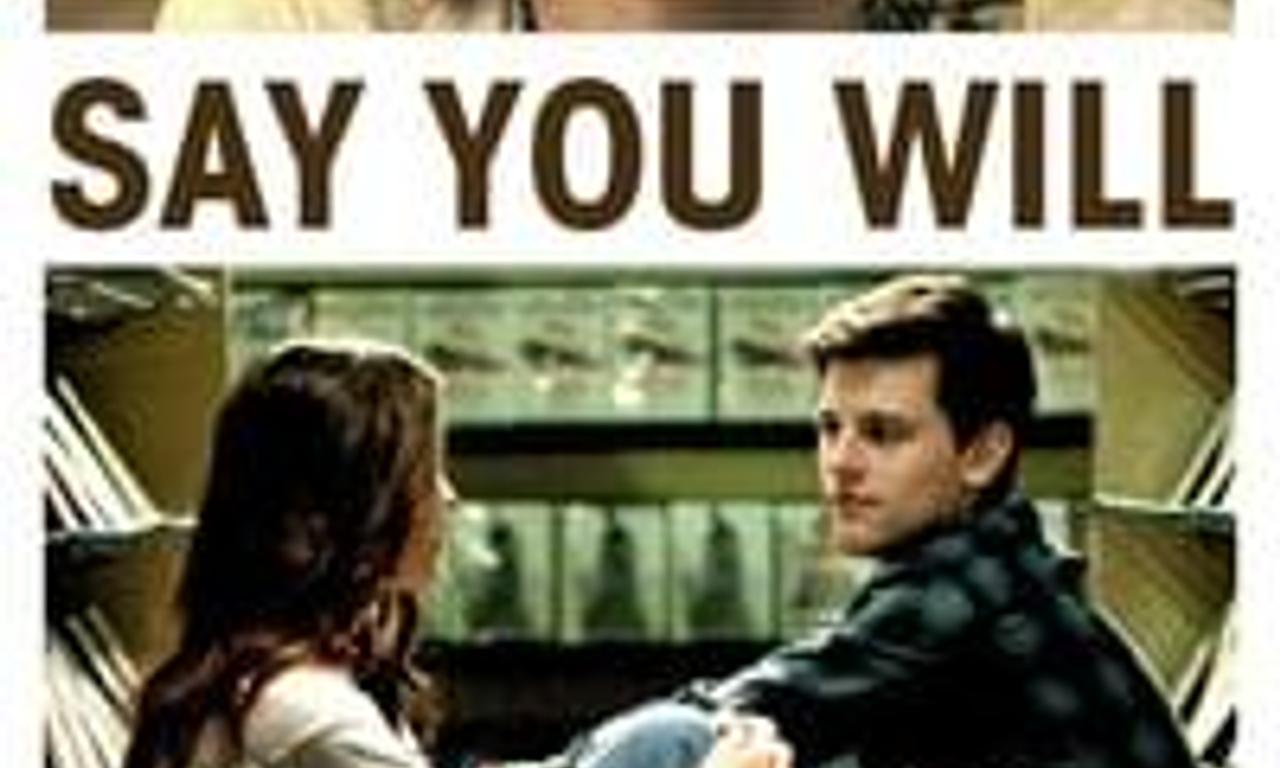 header image for Say You Will