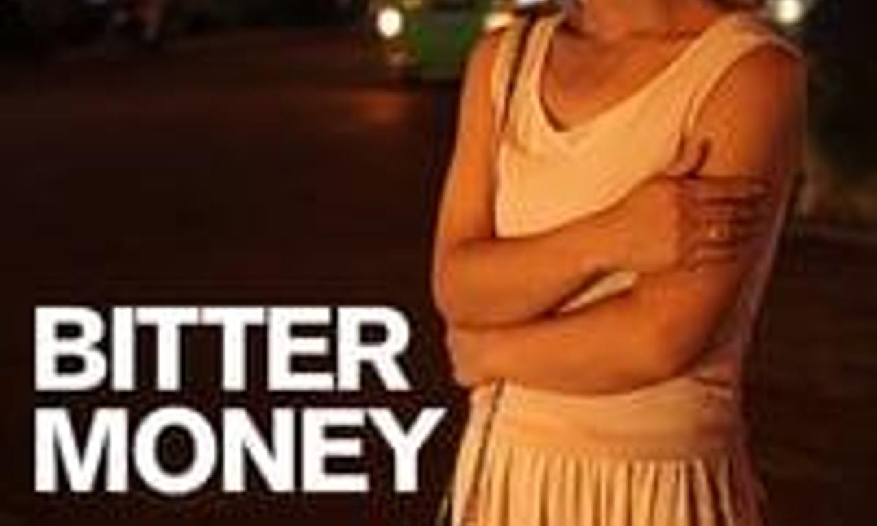 Bitter Money Where to Watch and Stream Online Entertainment.ie