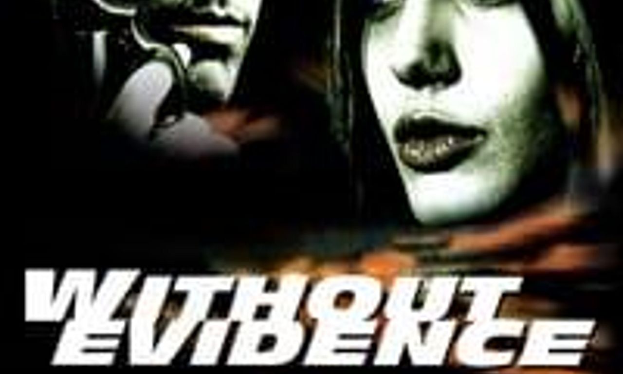 header image for Without Evidence