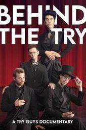 Behind The Try: A Try Guys Documentary