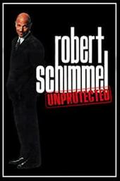 Robert Schimmel: Unprotected