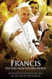 Francis: The Pope from the New World