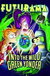 Futurama: Into the Wild Green Yonder