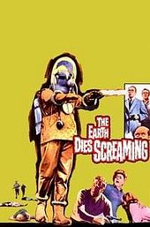 The Earth Dies Screaming