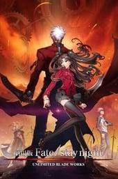 Fate/stay night: Unlimited Blade Works