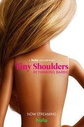 Tiny Shoulders: Rethinking Barbie