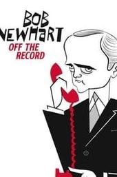 Bob Newhart: Off the Record