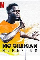 Mo Gilligan: Momentum
