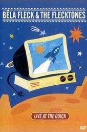 Béla Fleck & the Flecktones: Live at the Quick