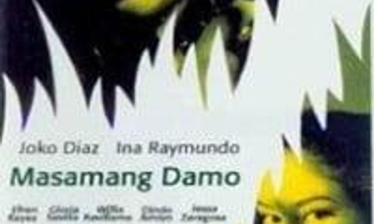 Masamang Damo - Where to Watch and Stream Online – Entertainment.ie