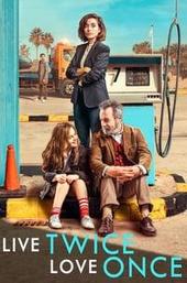 Live Twice, Love Once