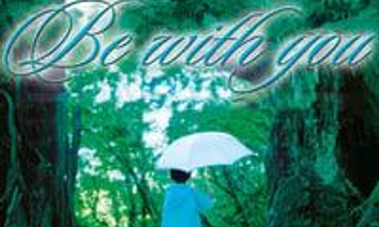 header image for Be with You