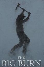 The Big Burn