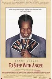 To Sleep with Anger