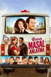 Bana Masal Anlatma