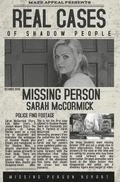 Real Cases of Shadow People: The Sarah McCormick Story