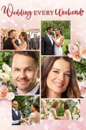 Wedding Every Weekend