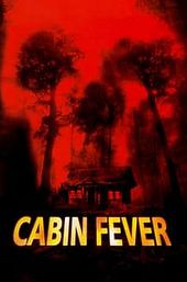 Cabin Fever