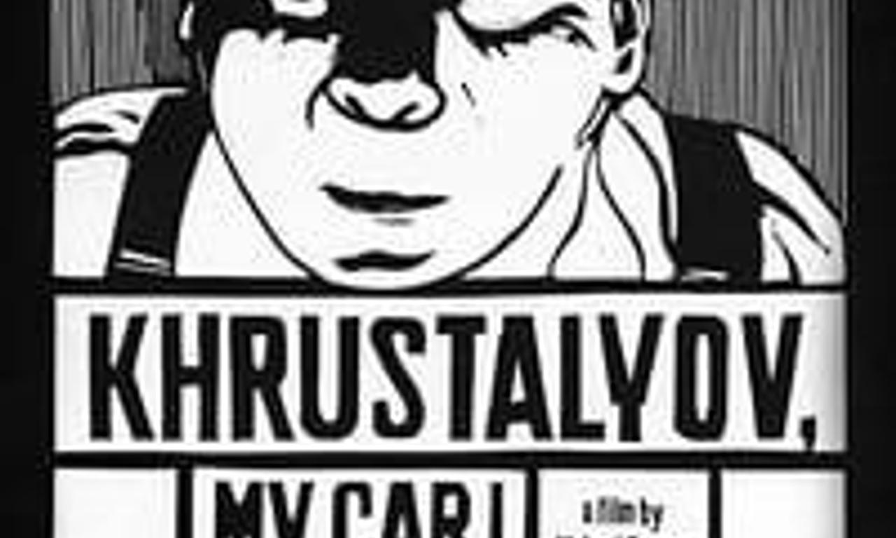 header image for Khrustalyov, My Car!