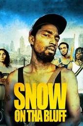 Snow on tha Bluff